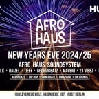 Huxley’s Neue Welt Berlin Afro House New Years Eve 2024/2025