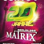 Matrix Berlin 20 Jahre Matrix Club Berlin & Record Release „MATRIX Club Berlin - Party Every Night“
