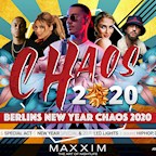 Maxxim Berlin #Chaos | Berlins New Year Chaos 2020