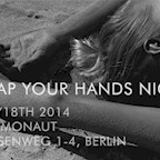 Kosmonaut Berlin Clap Your Hands Night