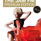 Felix Berlin The JAM FM Premium Edition Vol. X, Powered By 93,6 JAM FM
