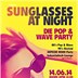 K17 Berlin Sunglasses At Night - Die Pop & Wave Party