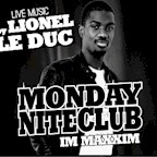 Maxxim Berlin Monday Nite Club - Lionel Le Duc Live