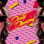 Cassiopeia Berlin Dirty Dancing Party - 80s & 90s Love - 3 Floors