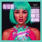 Maxxim Berlin Flashdance – Nineties and Millennials Edition