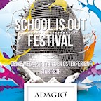 Adagio Berlin Mega School is out Festival