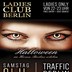 Traffic  Ladies Club Berlin Halloween Night