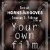 Horns & Hooves Berlin Your own film - Live in Berlin