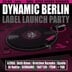 about blank Berlin Dynamic Berlin Label Launch