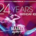 Matrix Berlin Birthday Bash #24 - 24 Years Matrix Club Berlin