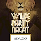 Adagio Berlin Wilde Party - Berlins Wildeste Party seit 2010