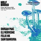 Club der Visionaere Berlin Half Baked Showcase