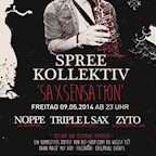 Asphalt Berlin Spreekollektiv pres. "Saxsensation" at Asphalt - Dj Noppe - Live Saxophon - Dj Zyto auf 2 Floors!