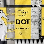 Dot Club Hamburg Mein Name Ist Hase Frühclub