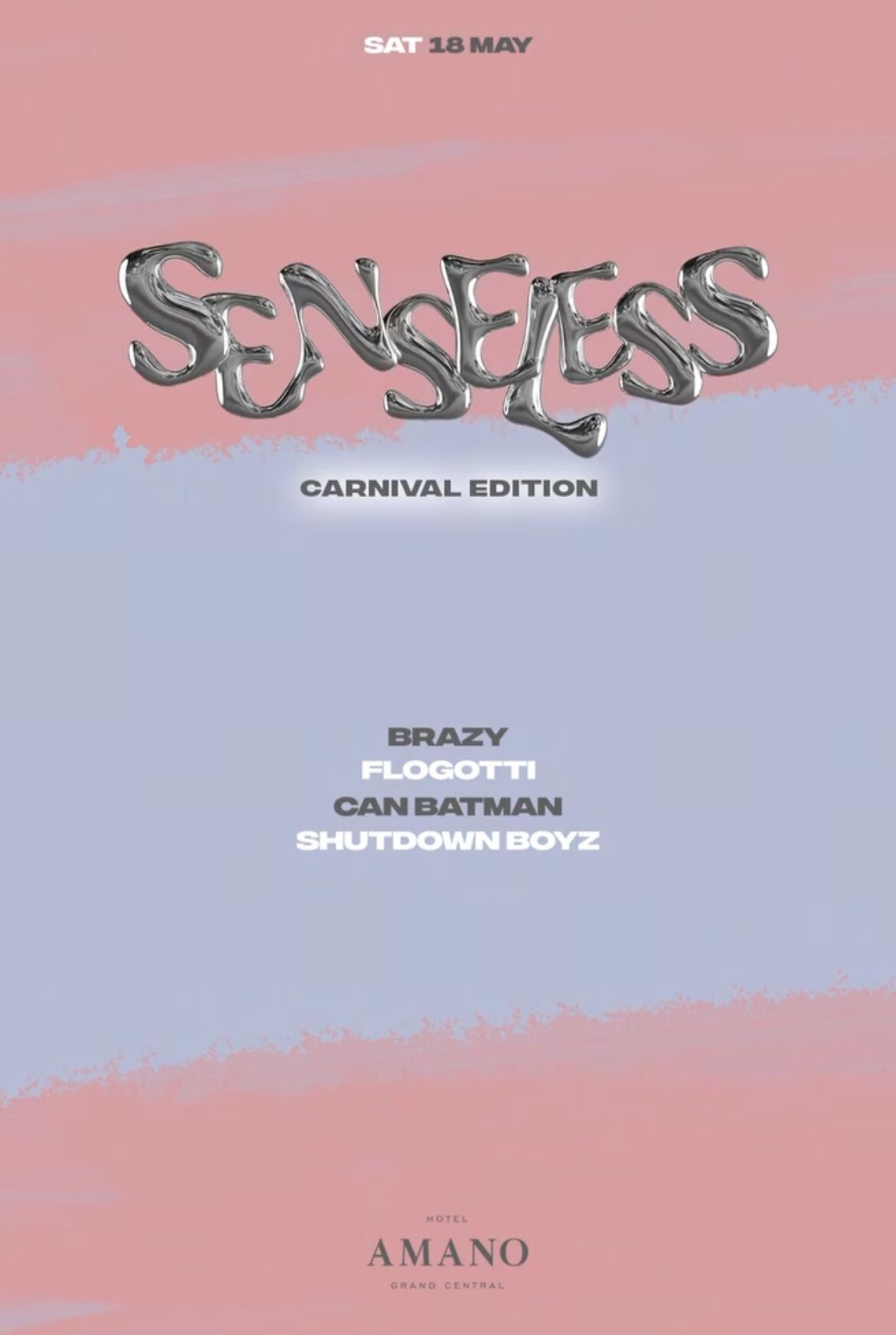 Amano Grand Central 18.05.2024 Senseless I Carnival Edition
