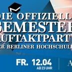 Avenue Berlin Die offizielle Semesterauftakt Party der Berliner Hochschulen