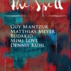Watergate Berlin The Spell: Guy Mantzur, Matthias Meyer, Budakid, Mimi Love, Dennis Kuhl