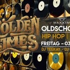 Maxxim Berlin Golden Times - die Oldschool HipHop Nacht