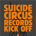 Suicide Club Berlin Suicide Records Kick OFF