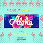 Maxxim Berlin Nacht Dekadenz #aloha meets Lets Flamingle