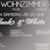 Cafe Wohnzimmer Berlin Black & White Party