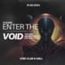 Void Club & Hall Berlin 8 Years Enter the Void