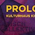 Kulturhaus Kili Berlin Prolog.