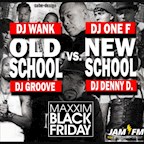 Maxxim Berlin Black Friday by Jam FM- Hip Pop Party- Old School meets New School