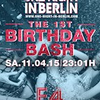E4 Berlin One Night in Berlin - The 1st Birthday Bash + Open Bar