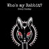 R19 Berlin Who´s My Rabbit