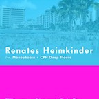Renate Berlin Renates Heimkinder /w. Monophobia Cph Deep Floors