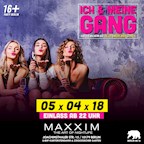Maxxim Berlin XXL Ich & Meine Gang