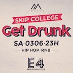 E4 Berlin Skip College X Get Drunk