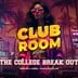 Paradise Club Berlin Club Room Party | College Break Out