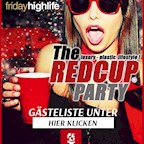 Felix Berlin Friday Highlife presents: The Red Cup Party - Feiern mit roten Bechern!