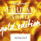 Adagio Berlin 12.12. Friday Night, Goldedition pres. By N8Schwärmer & JAM FM