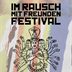 Ritter Butzke Berlin Im Rausch mit Freunden Festival