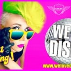 Maxxim Berlin ​We love Disco – What a Feeling – ab 20 Uhr