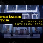 Osthafen Berlin Thomas Lizzara´s Birthday
