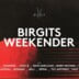 Birgit & Bier Hamburg Birgits Weekender with Nilu, Till Antonio, Dannsen, Albin Brezlan, Mark Michael, Face-b