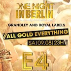 E4 Berlin One Night in Berlin - All Gold Everything
