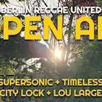 Festsaal Kreuzberg Berlin Open Air: Berlin Reggae United feat. Supersonic - Citylock uvm.