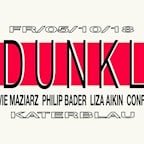 Kater Blau Berlin Dunkl W/ Confidns / Sylvie Maziarz / Liza Aikin / Philip Bader