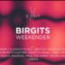 Birgit & Bier Berlin Birgits Weekender with Sezer Uysal, Masha Vincente, DOBé, Audiostate, Alice Mary, uvm
