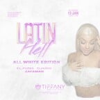 Tiffany Club Berlin Latin Hell - All White Edition - Reggaeton, Bachata, Dembow