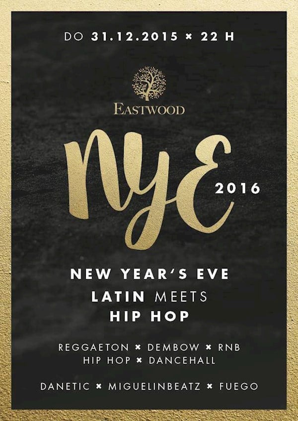 Eastwood Berlin Eastwood New Years Eve - Latin meets Hip Hop