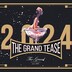 The Grand  The Grand Tease - New Years Eve 2023/2024