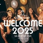 Maxxim Berlin Queens Night - Welcome 2025