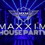 Maxxim Berlin Maxxim House Party 