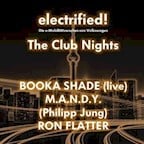 Flughafen Tempelhof Berlin Electrified - The Club Nights - Booka Shade (live) | M.A.N.D.Y. (Philipp Jung) | Ron Flatter "pour la vie"